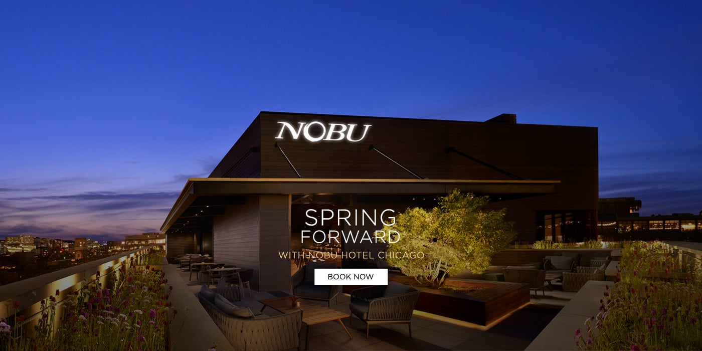 spring forward nobu hotel chicago offer